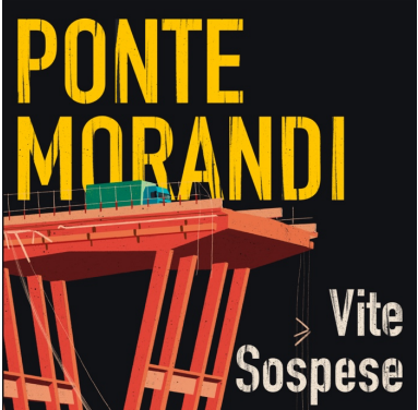 Tragedia di Genova, il comitato parenti delle vittime annuncia il lancio del podcast “Ponte Morandi – Vite sospese”