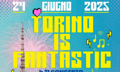 Torino is Fantastic! Per la Festa di San Giovanni una line-up d’eccezione in Piazza Vittorio Veneto